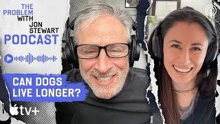 The CEO In Search Of The Fountain Of Youth… For Dogs | The Problem With Jon Stewart Podcast