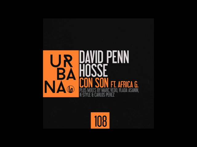 David Penn , Hosse - Con Son ( Vlada Asanin Remix )