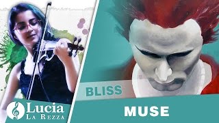 Muse - Bliss { Violin Cover }