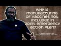 Cphia 2023 why manufacturing vaccines is not included in the jeap