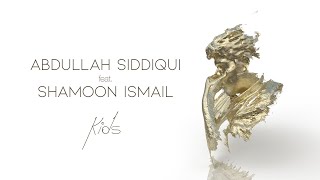 Video thumbnail of "Abdullah Siddiqui, Shamoon Ismail - Kids (Official Lyric Video)"