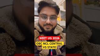 Neet 2026 Registrations OBC NCL Certificate Central Vs State OBC Eligibility कौन सा भरे ? #Neet