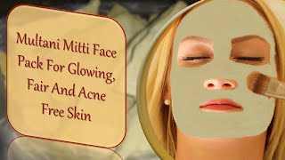 गोरी और बेदाग़ त्वचा पाने के लिए मुल्तानी मिट्टी Multani Mitti Face Pack | Garima Herbal Tips