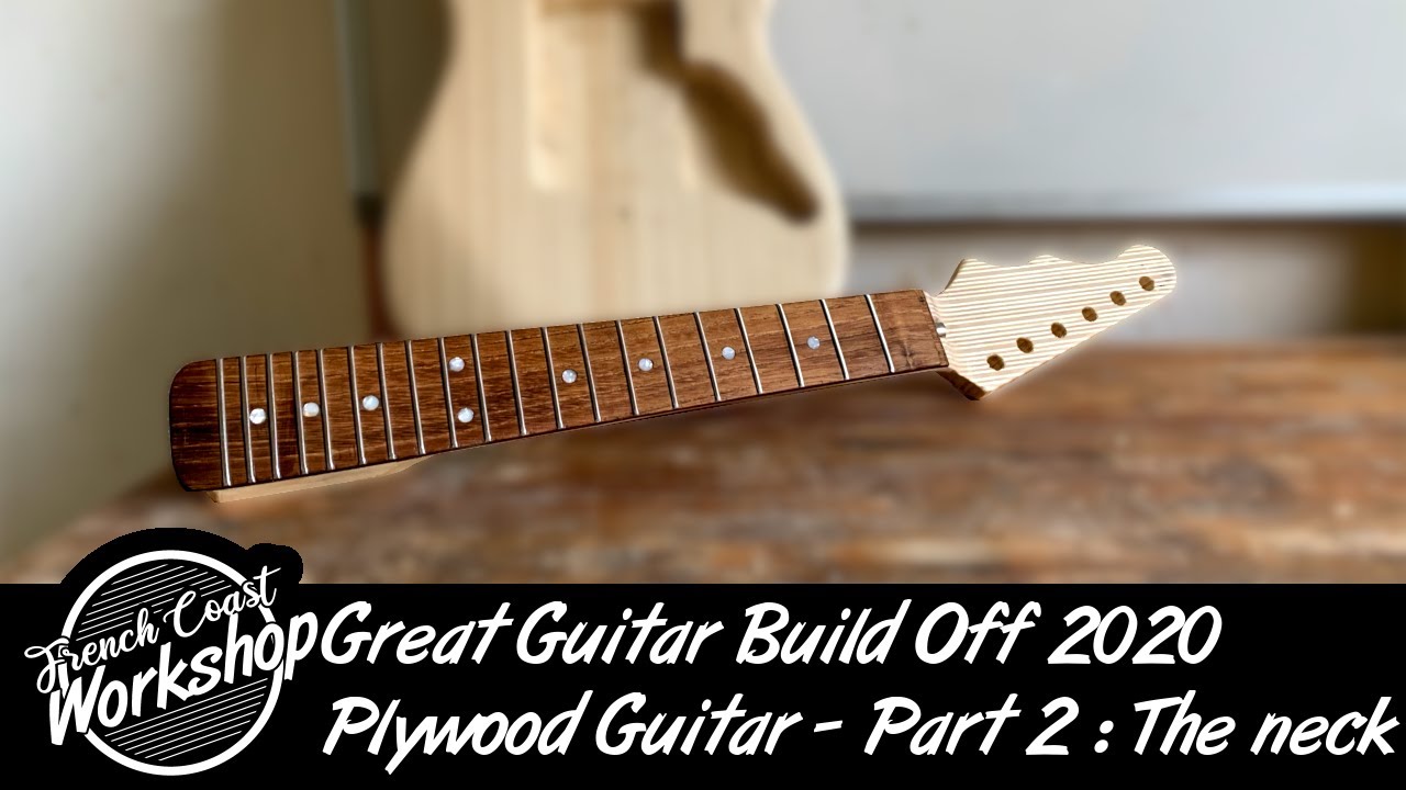 MAKING A PLYWOOD GUITAR Part 2 Building the neck