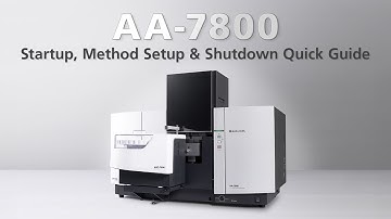 Shimadzu AA-7800 Startup, Method Setup & Shutdown Quick Guide