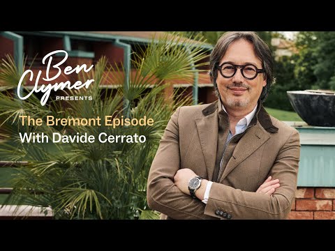 Ben Clymer Presents, Ep. 10: The Bremont Episode With Davide Cerrato