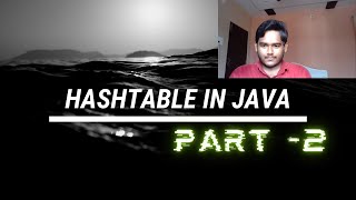 DataStructures Series :- HashTable in Java | #Datastructureseries