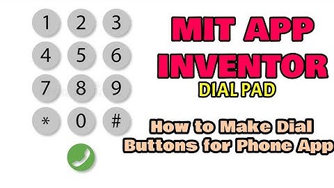 How to Make Dial Buttons in Phone Call App | MIT App Inventor