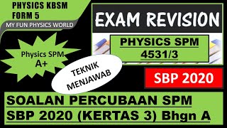 SBP Soalan Percubaan SPM 2020 | KERTAS 3 (Section A, #1 & #2) SBP Soalan Percubaan SPM 2020 | KERTAS 3 (Section A, #1 & #2)