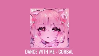 Dance With Me - Corbal