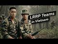 The HORRORS of LRRP Teams In Vietnam