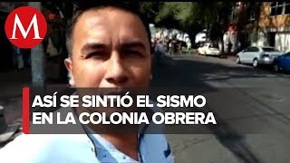 "Estuvo fuerte": vecino de colonia Obrera por sismo en CdMx