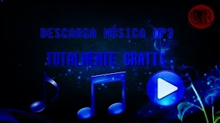 Descargar Musica MP3 Gratis Sin Virus 2016
