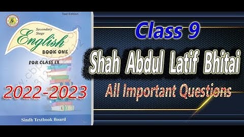 Shah Abdul Latif Bhitai || Unit 2.1|| All Important Questios | Sindh Board || Class 9