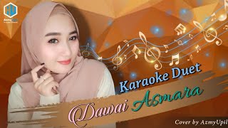 DAWAI ASMARA ( Rhoma Irama ) - Karaoke Duet Bersama AzmyUpil