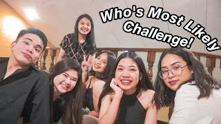 Who's Most Likely To Challenge with Friends! | Clymene Micha