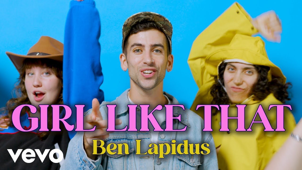 Ben Lapidus - Girl Like That (Official Music Video)