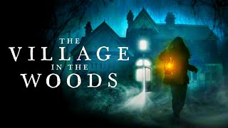 The Village In The Woods 2019 Movie Explained In Hindi Hollywood Mystery Horror Thriller