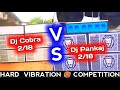 Dj cobra 218  dj pankaj 218 compition  djcobraofficial1m