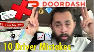 Doordash Driver: 10 Things Dashers are Doing WRONG. And How to Fix It!😎💰📈