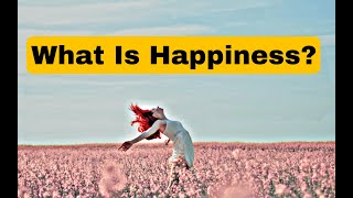 What Is Happiness? Hedonism Vs Eudaimonia