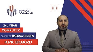 PGC lectures-Inter Part 2-KPK Board-Computer Science-Chapter 5 - Arrays & Strings