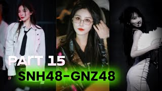 PART 15| Tổng Hợp Các Video Về SNH48-GNZ48| hn_⁰¹⁷