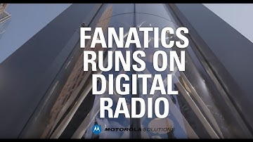 Fanatics Runs on Motorola Solutions DLR Digital Radios