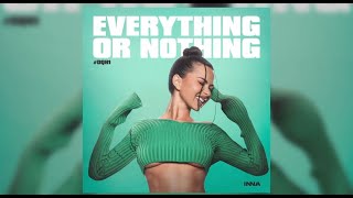 INNA   Everything Or Nothing #DQH1   Full Album