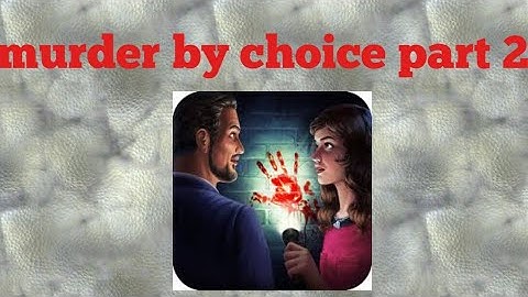 murder by choice part 2