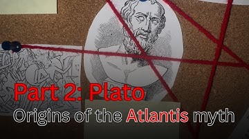 The Origins of the Atlantis Myth: Part 2/3
