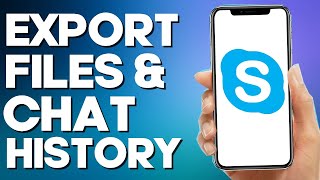 How to Export Files ans Chat History on Skype Mobile screenshot 5