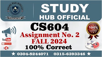 CS604 Assignment 2 100% Correct Solution Fall 2024, CS604 Assignment 2 Solution FALL 2024, CS604 A2