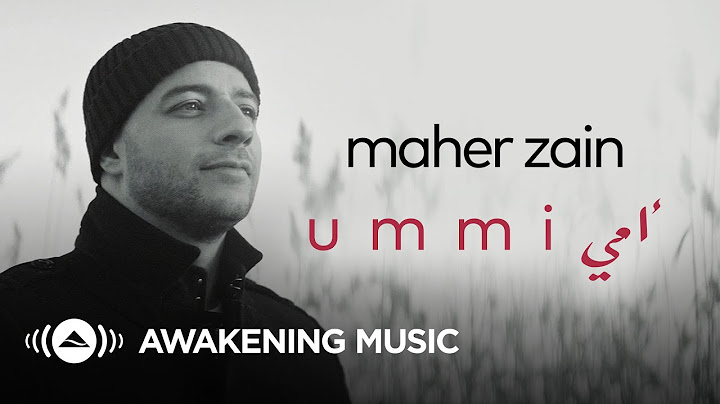 Maher Zain - Ummi (Mother) | Official Music Video | ماهر زين - أمي