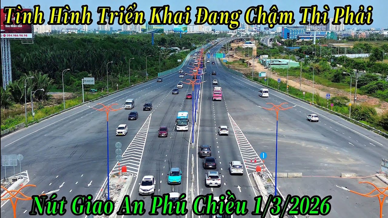 Tình Hình Nút Giao An Phú Chiều 1/3/2026 Hình Như Đang Triển Khai Chậm Lại Thì Phải 
