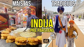 Kelionė į Indiją. Gatvės maistas, Sihkų tradicijos ir Auksinė šventykla Amritsar mieste
