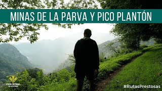 Canal Prestosu | Rutas prestosas: #ruta minas de la Parva y pico Plantón #SantoAdriano