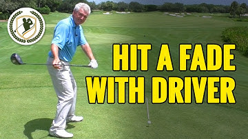 HOW TO HIT A FADE WITH DRIVER