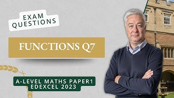 Functions (Q7 A2 P1 Edexcel 2023)
