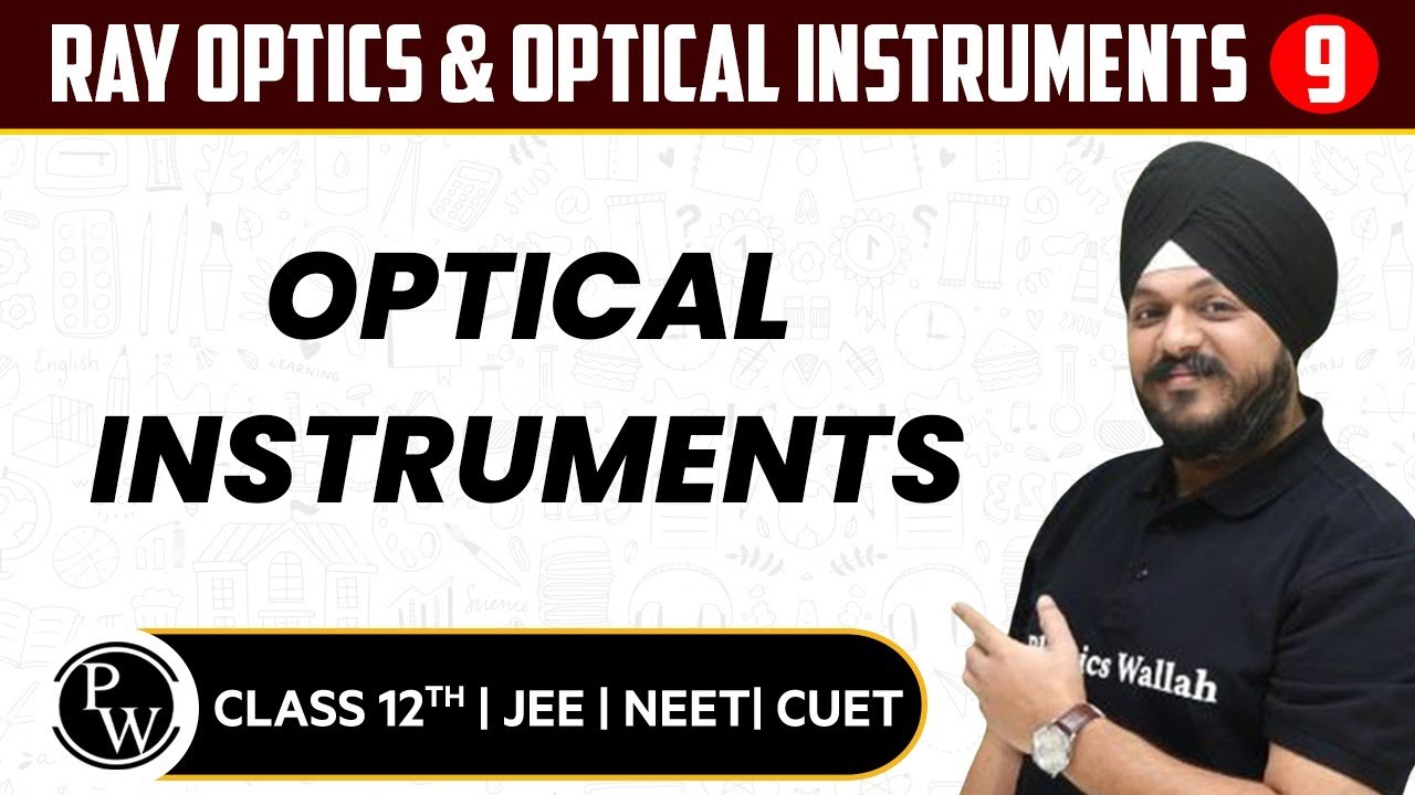 Ray Optics & Optical Instruments 09 Optical Instruments Pure