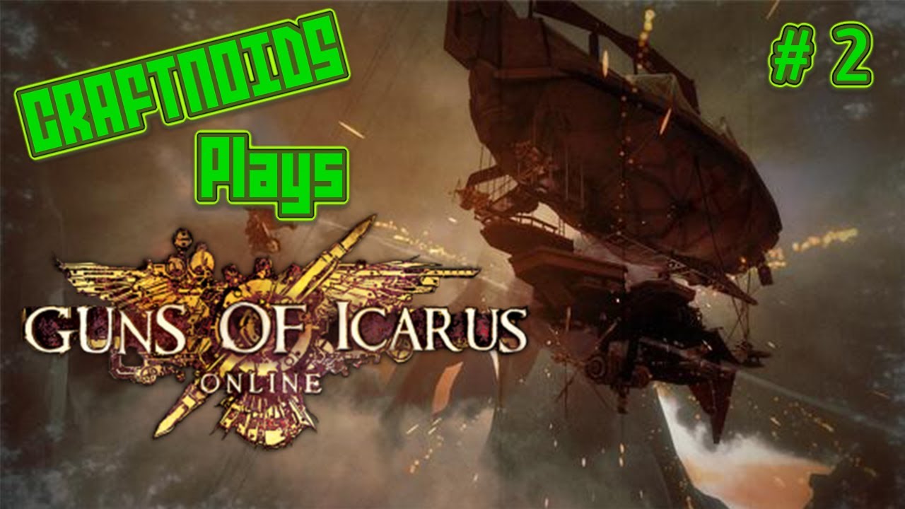 Guns of Icarus with Craftnoids - 02