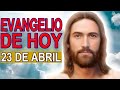 Evangelio del día 23 de abril de 2022 Oracion Catolica Oficial Sábado de Octava de Pascua