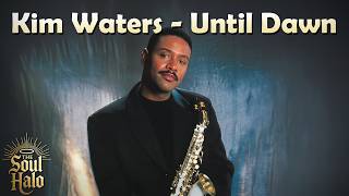 Until Dawn - Kim Waters