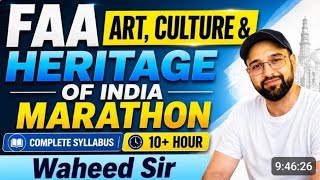 🔥 FAA 2026 Art, Culture & Heritage of India Marathon | Complete Syllabus in One Shot |10 hours #art 