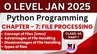 Class 40: O Level python language(M3-R5.1) | File Processing in Python | O Level m3r5 Classes 2025
