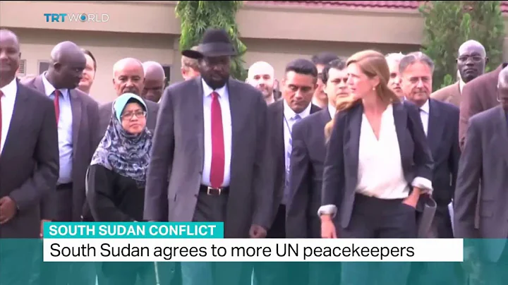 South Sudan Conflict: Government agrees to deployment of additional troops