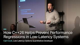 Carl Cook: How C++26 Helps Prevent Performance Regressions in Low Latency Systems