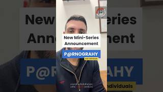 Mini-Series: Pornography + The Individual