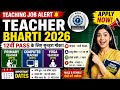 Teacher Bharti 2026 😱 12वीं पास के लिए बड़ी भर्ती | Primary, Computer, Yoga Teacher Full Details