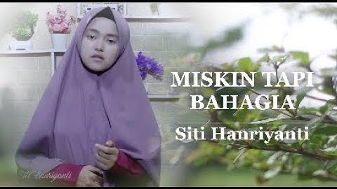 Miskin tapi Bahagia - Nasiudaria ( Best Cover ) Siti Hanriyanti Bikin Hati Tersentuh